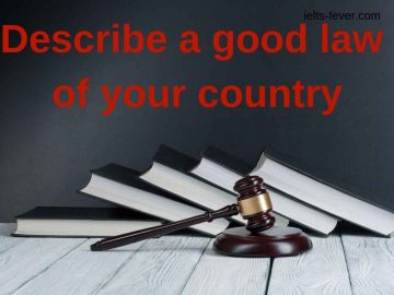 Describe a good law of your country