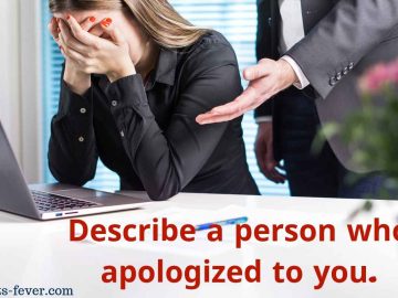 Describe a person who apologized to you.