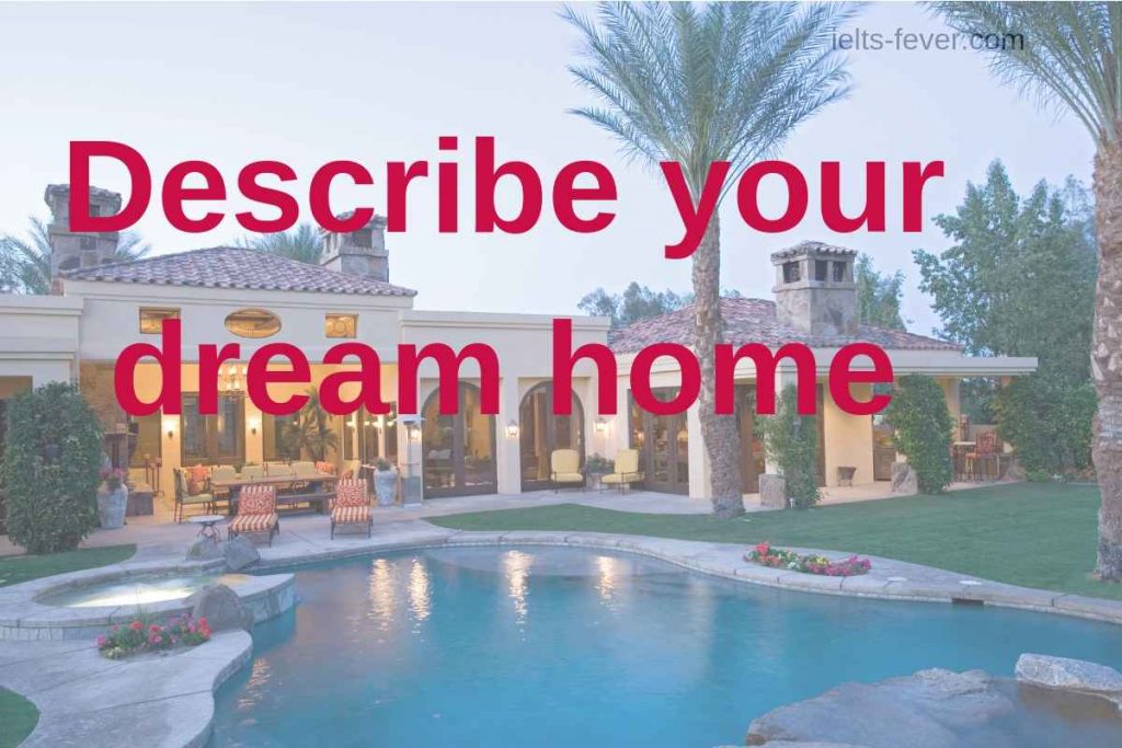 Describe your dream home