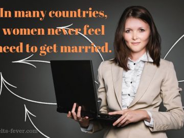 In many countries, women never feel need to get married.