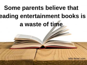 Some parents believe that reading entertainment books is a waste of time.