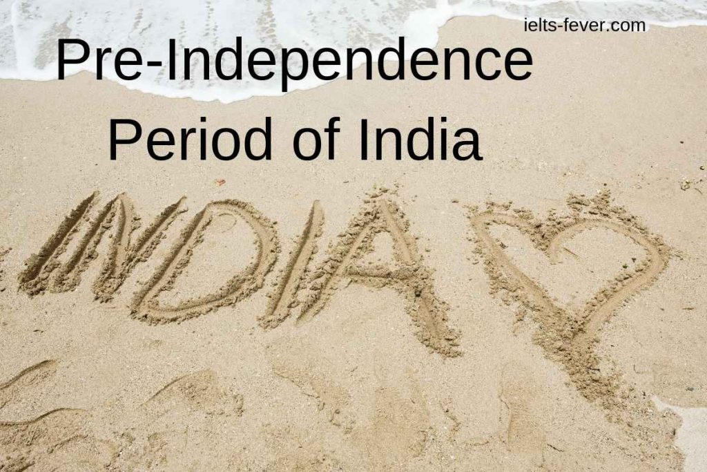 pre-independence-period-of-india-ielts-fever