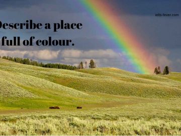 Describe a place full of colour.