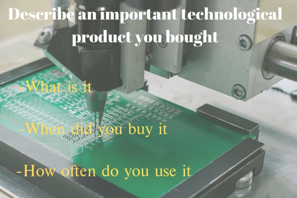 technological product you bought