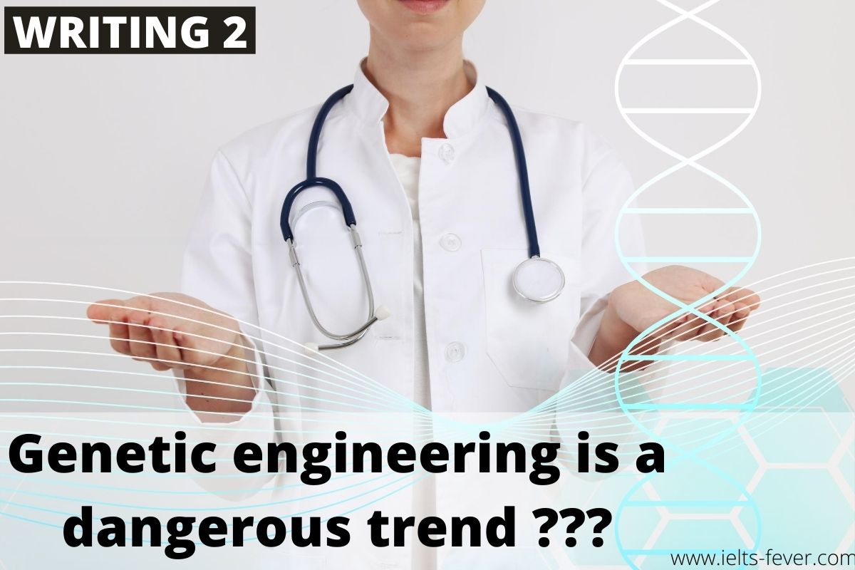 Genetic Engineering Is A Dangerous Trend It Should Be Limited To What Genetic engineering is a dangerous trend it should be limited to what