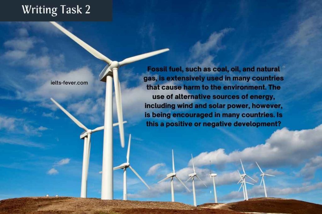 Fossil fuel, such as coal, oil, and natural gas environment - Writing Task 2