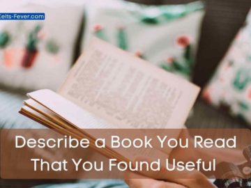 Describe a Book You Read That You Found Useful or Describe an Exciting Book You Read.