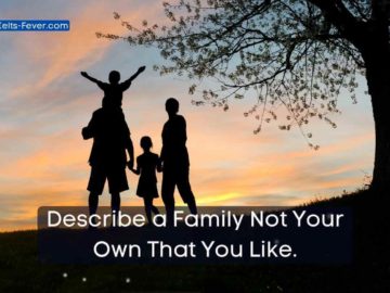 Describe a Family Not Your Own That You Like.