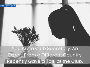 You Are a Club Secretary. An Expert From a Different Country Recently Gave a Talk at the Club.