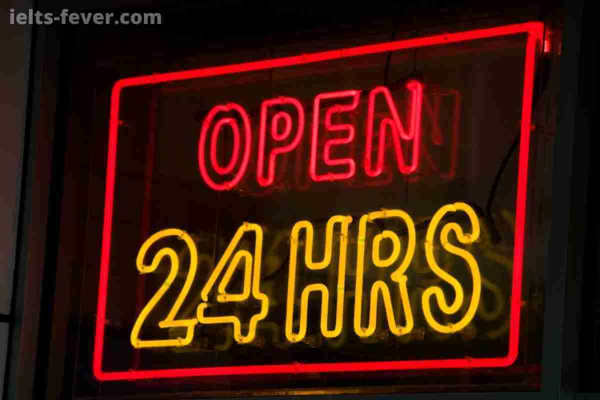 In Some Places, Shops Are Open 24 hours a Day, Seven Days a Week. (1)