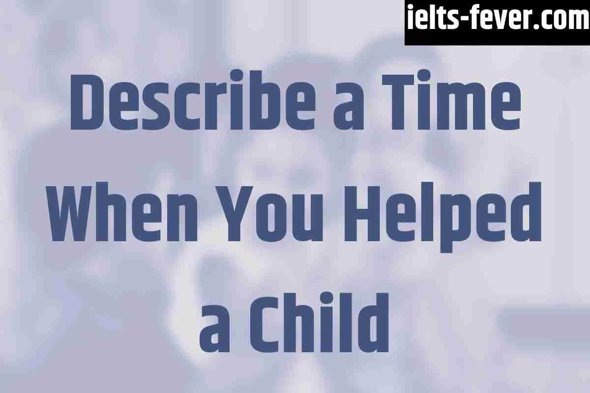 describe-a-time-when-you-helped-a-child-1-jpg